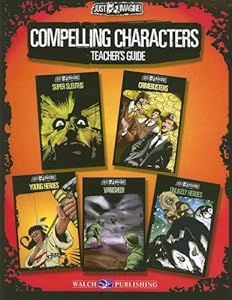 Compelling Characters: Teacher's Guide (Just Imagine!)