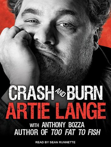 Crash and Burn by Artie Lange