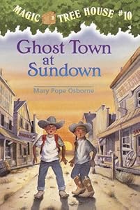 Magic Tree House #10: Ghost Town at Sundown