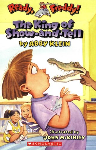 The King of Show-And-Tell by Abby Klein