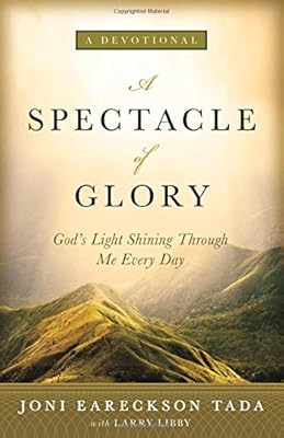 A Spectacle of Glory: God's Light Shining through Me Every Day