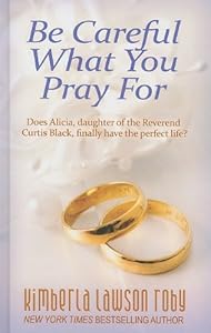 Be Careful What You Pray For