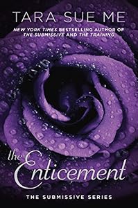 The Enticement: The Submissive Series