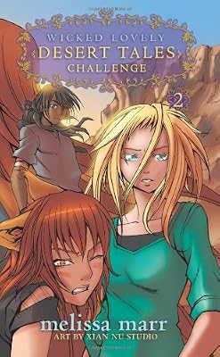 Wicked Lovely: Desert Tales, Volume 2: Challenge