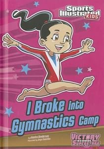 I Broke into Gymnastics Camp