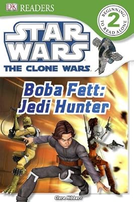 DK Readers L2: Star Wars: The Clone Wars: Boba Fett, Jedi Hunter