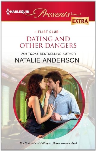 Dating and Other Dangers (Flirt Club Book 2) by Natalie Anderson