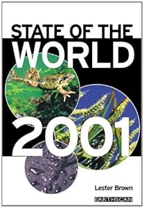 State of the World 2001: A Worldwatch Institute Report on Progress Toward a Sustainable Society (Greenhill Military Manuals) by Habraken J