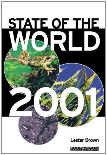 State of the World 2001: A Worldwatch Institute Report on Progress Toward a Sustainable Society (Greenhill Military Manuals) by Habraken J