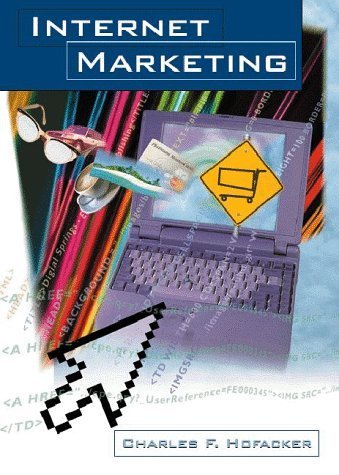 Internet Marketing by Charles F. Hofacker