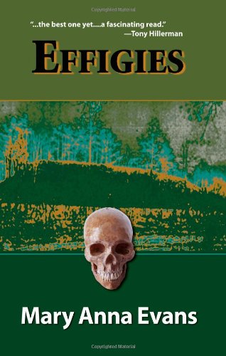 Effigies (Faye Longchamp Mysteries, No. 3) by Mary Anna Evans