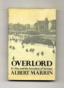 Overlord: D-Day and the Invasion of Europe