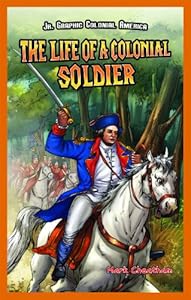 The Life of a Colonial Soldier