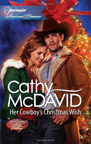 Her Cowboy's Christmas Wish (Harlequin American Romance) by Cathy McDavid