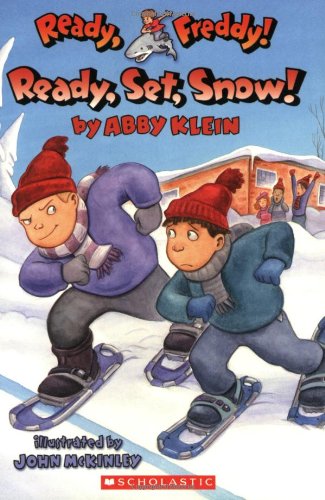 Ready, Freddy! #16: Ready, Set, Snow! by Abby Klein