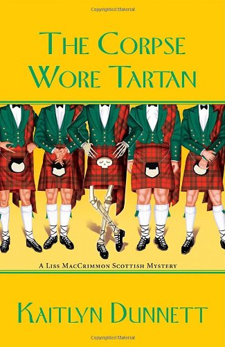 The Corpse Wore Tartan by Kaitlyn Dunnett