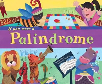 If You Were a Palindrome (Word Fun)