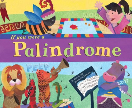 If You Were a Palindrome (Word Fun) by Michael Dahl