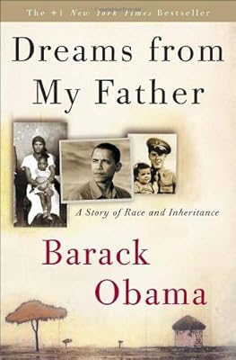 Dreams from My Father: A Story of Race and Inheritance