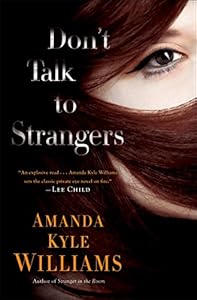Don't Talk to Strangers: A Novel (Keye Street)