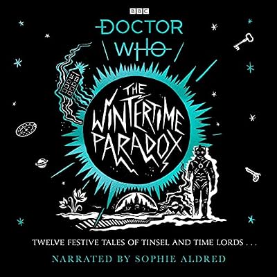 The Wintertime Paradox: Festive Stories from the World of Doctor Who