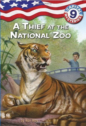 Capital Mysteries #9: A Thief at the National Zoo (A Stepping Stone Book(TM)) by Ron Roy