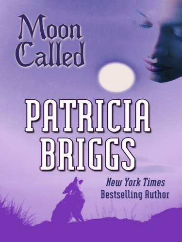 Moon Called by Patricia Briggs