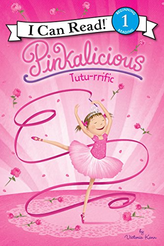 Pinkalicious: Tutu-rrific by Victoria Kann