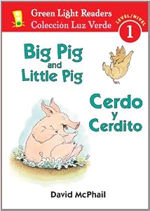 Big Pig and Little Pig/Cerdo y Cerdito (Green Light Readers Level 1) (Spanish and English Edition)