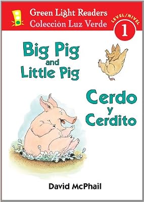 Big Pig and Little Pig/Cerdo y Cerdito (Green Light Readers Level 1) (Spanish and English Edition)