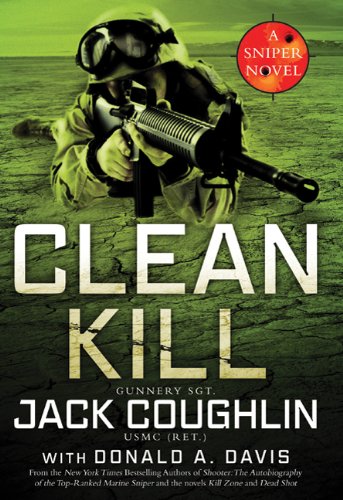 Clean Kill: A Sniper Novel by Jack Coughlin