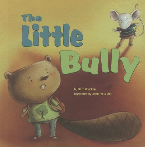 The Little Bully by Beth Bracken
