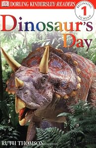 Dinosaur's Day (Dorling Kindersley Readers, Level 1: Beginning to Read)