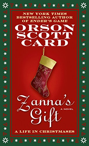 Zanna's Gift: A Life in Christmases: A Novel by Orson Scott Card