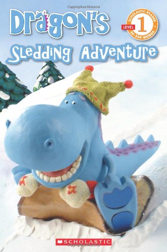Dragon Reader #6: Dragon's Sledding Adventure by Becky Matheson