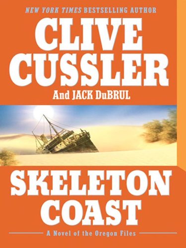 Skeleton Coast (The Oregon Files) by Clive Cussler