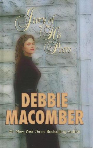 Jury of His Peers by Debbie Macomber