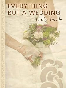 Everything but a Wedding (Thorndike Press Large Print Gentle Romance)