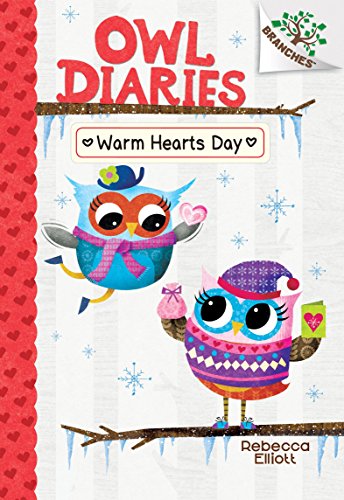 Warm Hearts Day: A Branches Book by Rebecca Elliott