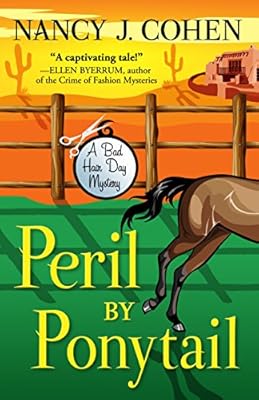 Peril By Ponytail: A Bad Hair Day Mystery