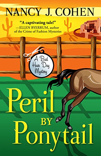Peril By Ponytail: A Bad Hair Day Mystery by Nancy J. Cohen
