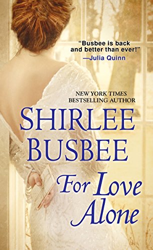 For Love Alone by Shirlee Busbee