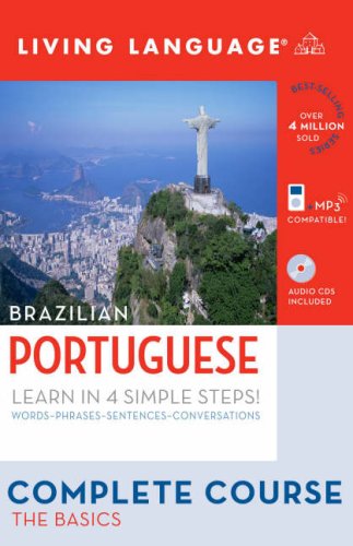 Complete Portuguese: The Basics (Book and CD Set): Includes Coursebook, 4 Audio CDs, and Learner's Dictionary (Complete Basic Courses) by Living Language