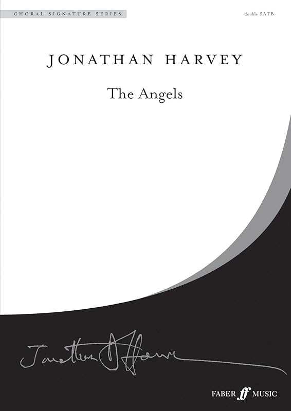 The Angels: SATB, Choral Octavo (Faber Edition) by Jonathan Harvey