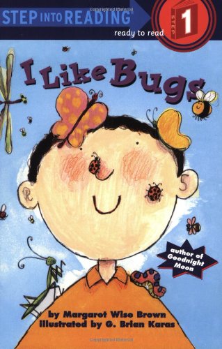 I Like Bugs by Margaret Wise Brown
