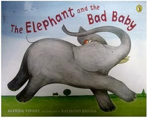 The Elephant and the Bad Baby (Picture Puffins)