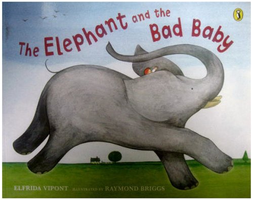 The Elephant and the Bad Baby (Picture Puffins) by Elfrida Vipont