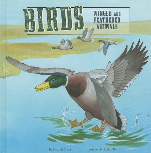 Birds: Winged and Feathered Animals by Suzanne Slade