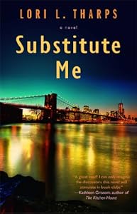 Substitute Me by Lori L. Tharps