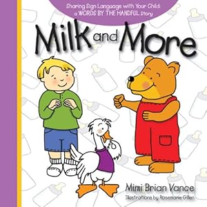 Milk and More: Sharing Sign Language with Your Child